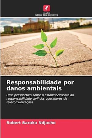 Responsabilidade por danos ambientais