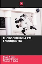 MICROCIRURGIA EM ENDODONTIA