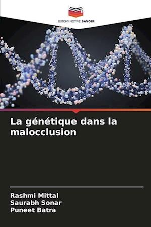 La génétique dans la malocclusion