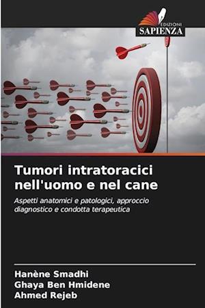 Tumori intratoracici nell'uomo e nel cane