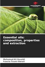 Essential oils: composition, properties and extraction