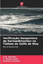 Verificação Geoquímica de Kernsedimenten no Tiefsee do Golfe de Way