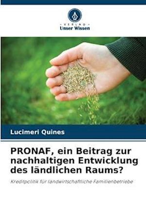 PRONAF, ein Beitrag zur nachhaltigen Entwicklung des ländlichen Raums?