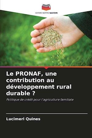 Le PRONAF, une contribution au développement rural durable ?