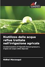 Riutilizzo delle acque reflue trattate nell'irrigazione agricola