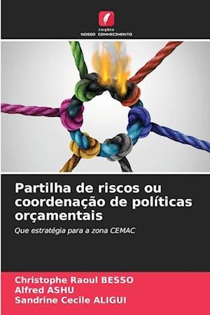 Partilha de riscos ou coordenação de políticas orçamentais