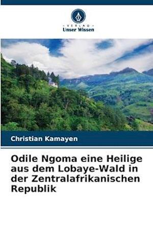 Odile Ngoma eine Heilige aus dem Lobaye-Wald in der Zentralafrikanischen Republik