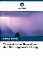 Theoretische Narrative in der Bildungsverwaltung