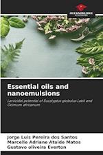 Essential oils and nanoemulsions