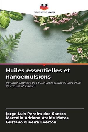 Huiles essentielles et nanoémulsions