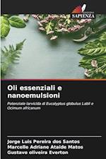 Oli essenziali e nanoemulsioni