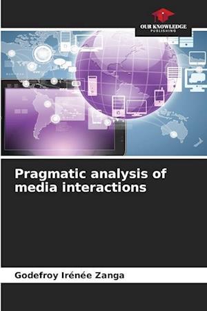 Pragmatic analysis of media interactions