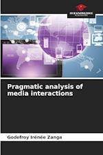 Pragmatic analysis of media interactions