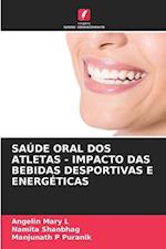 SAÚDE ORAL DOS ATLETAS - IMPACTO DAS BEBIDAS DESPORTIVAS E ENERGÉTICAS