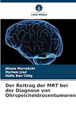 Der Beitrag der MRT bei der Diagnose von Ohrspeicheldrüsentumoren