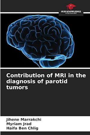 Contribution of MRI in the diagnosis of parotid tumors