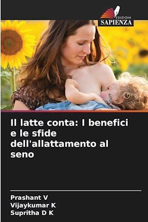 Il latte conta: I benefici e le sfide dell'allattamento al seno