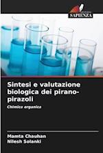 Sintesi e valutazione biologica dei pirano-pirazoli