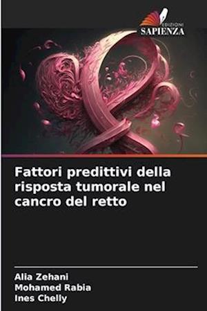 Fattori predittivi della risposta tumorale nel cancro del retto