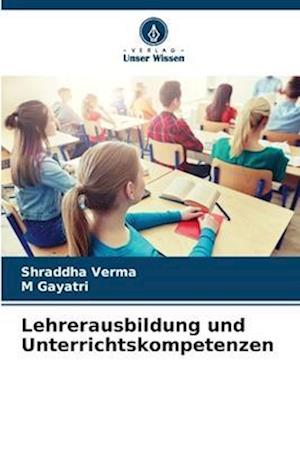 Lehrerausbildung und Unterrichtskompetenzen