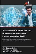 Protocollo efficiente per reti di sensori wireless con clustering a due livelli