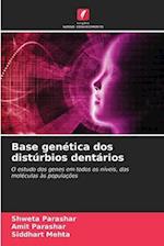 Base genética dos distúrbios dentários