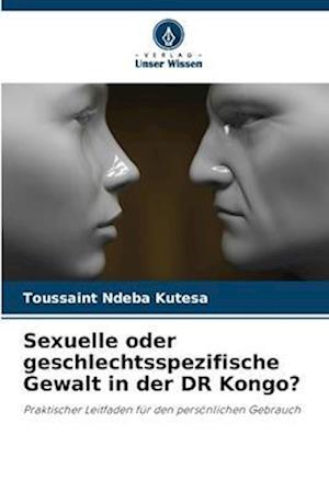 Sexuelle oder geschlechtsspezifische Gewalt in der DR Kongo?