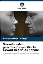 Sexuelle oder geschlechtsspezifische Gewalt in der DR Kongo?