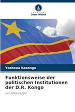 Funktionsweise der politischen Institutionen der D.R. Kongo