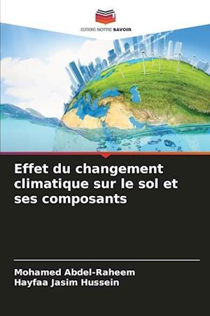 Effet du changement climatique sur le sol et ses composants