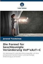 Die Formel für beschleunigte Veränderung VxP²xAxT=C