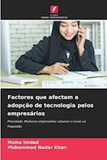 Factores que afectam a adopção de tecnologia pelos empresários