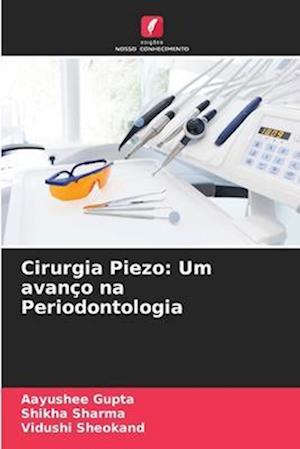 Cirurgia Piezo: Um avanço na Periodontologia