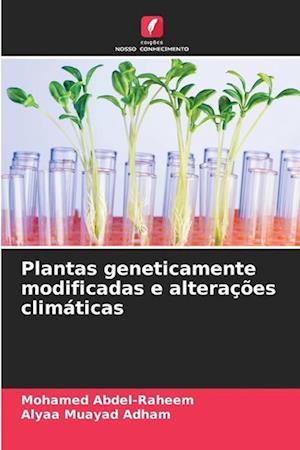 Plantas geneticamente modificadas e alterações climáticas