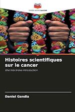 Histoires scientifiques sur le cancer