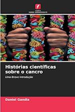 Histórias científicas sobre o cancro