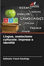 Lingue, anatocismo culturale: impresa e identità