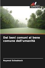 Dai beni comuni al bene comune dell'umanità