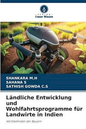 Ländliche Entwicklung und Wohlfahrtsprogramme für Landwirte in Indien