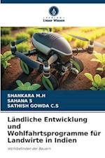 Ländliche Entwicklung und Wohlfahrtsprogramme für Landwirte in Indien