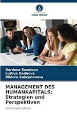 MANAGEMENT DES HUMANKAPITALS: Strategien und Perspektiven