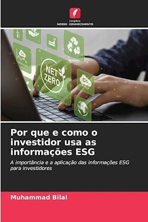 Por que e como o investidor usa as informações ESG