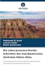 Die roten Jurassico-Kreide-Schichten des marokkanischen Zentralen Hohen Atlas