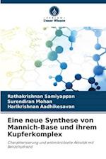 Eine neue Synthese von Mannich-Base und ihrem Kupferkomplex