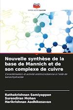 Nouvelle synthèse de la base de Mannich et de son complexe de cuivre