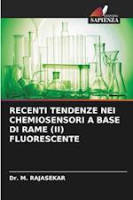 RECENTI TENDENZE NEI CHEMIOSENSORI A BASE DI RAME (II) FLUORESCENTE