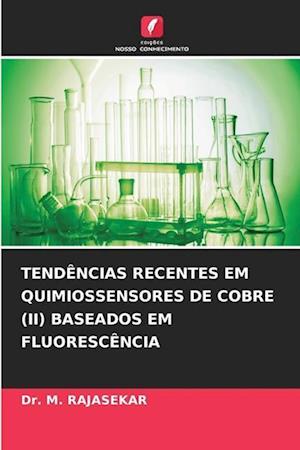 TENDÊNCIAS RECENTES EM QUIMIOSSENSORES DE COBRE (II) BASEADOS EM FLUORESCÊNCIA