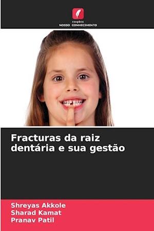 Fracturas da raiz dentária e sua gestão