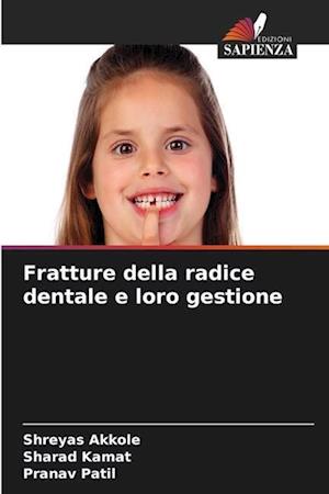 Fratture della radice dentale e loro gestione