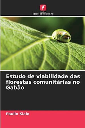 Estudo de viabilidade das florestas comunitárias no Gabão